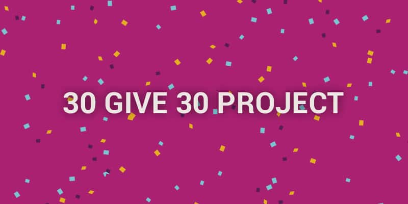 30 Give 30 Project
