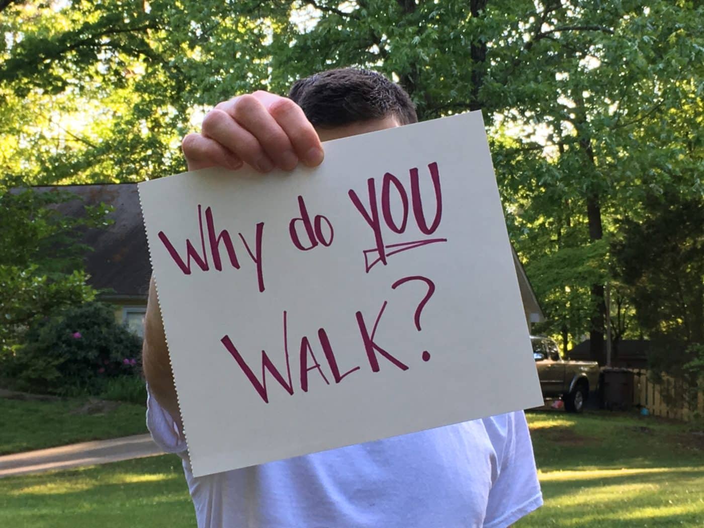 why do you walk